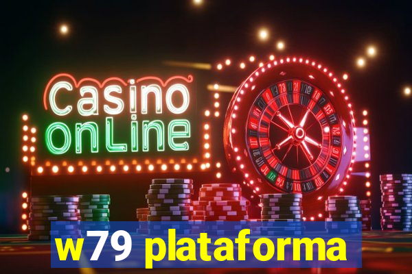 w79 plataforma